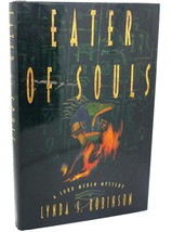 Lynda S. Robinson EATER OF SOULS  1st Edition 1st Printing - £52.70 GBP