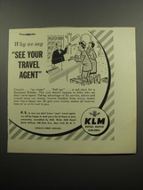 1955 KLM Royal Dutch Airlines Ad - Why we say see your travel agent - £13.99 GBP