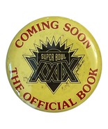 Vintage Super Bowl XXIX Promo Pinback Button – “Coming Soon: The Officia... - $10.00