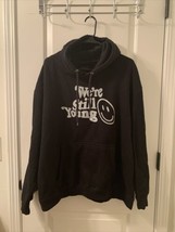 Fanjoy Men&#39;s Hoodie Sweatshirt Pullover We&#39;re Still Young Size 2XL - $48.51