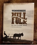 Tennessee Hill Folk by Joe Clark, with an essay by Jesse Stuart, illus. SIGNED - $91.20