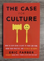 The Case for Culture: How to Stop Being a Slave to Your Law Firm -Eric Farber Pb - £12.76 GBP