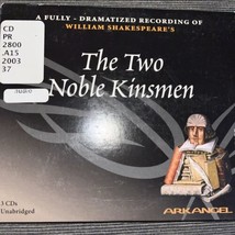 The Two Noble Kinsmen Arkangel Complete Shakespeare - Audio CD - $9.85