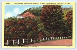 Postcard Grand View Ship Hotel Allegheny Mountains View Near Bedford PA - $3.75