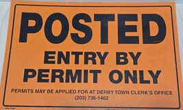 Orange Entry By Permit Only Sign Derby Town CT - $9.89