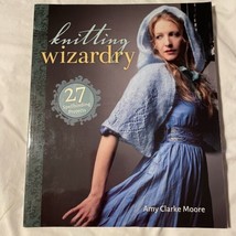 Knitting Wizardry 27 Spellbinding Knitting Projects Amy Clarke Moore Knit Book - £12.39 GBP