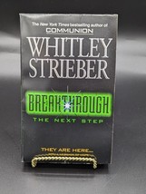 Breakthrough The Next Step by Strieber Whitley 1st ed PB Harper 1996 - $4.52
