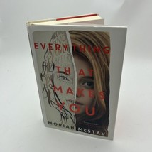 Everything That Makes You - Paperback By McStay, Moriah - $13.80