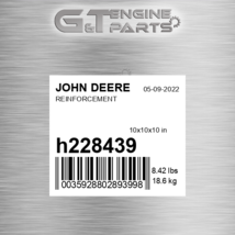 H228439 REINFORCEMENT fits JOHN DEERE (New OEM) - £148.24 GBP