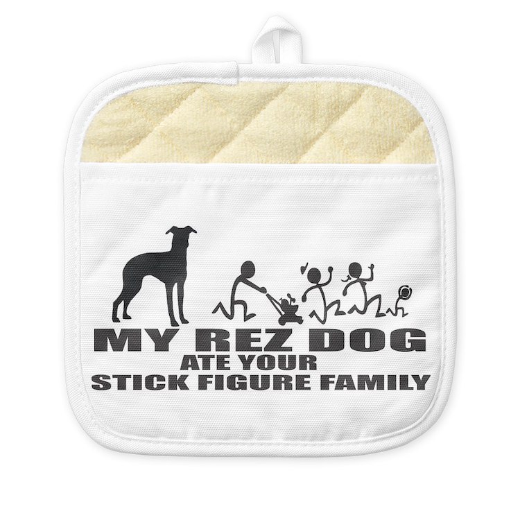 MY REZ DOG ATE YOUR STICK FIGURE FAMILY Pot Holder - $25.00