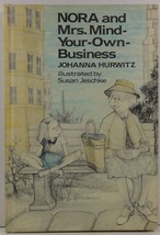 Nora and Mrs. Mind Your Own Business by Johanna Hurwitz - $3.75