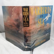 Warbirds of the Sea A History of Aircraft Carriers H B Book Walter Musciano Navy - £33.45 GBP