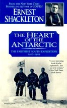 The Heart of the Antarctic: The Farthest South Expedition, 1907-1909 Shackleton, - £6.25 GBP
