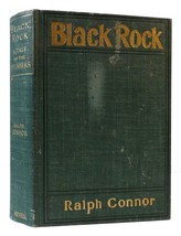 Ralph Connor Black Rock: A Tale Of The Selkirks 1st Edition Thus 1st Printing - $79.95