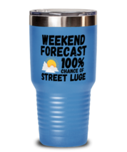 Funny Street Luge Tumbler - Weekend Forecast 100% Chance Of - 30 oz Tumbler  - £26.75 GBP