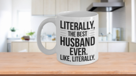 Best Husband Ever Mug Like Literally Funny Valentines Day Gift Idea Coffee Cup - £15.19 GBP