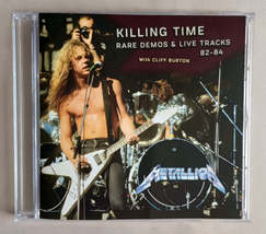 Metallica - Killing Time Rare Demos &amp; Live Tracks 82 - 84 With Cliff Burton Cd - £20.56 GBP