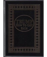 How to Get Rich [Leather Bound] Donald J. Trump - £3,886.27 GBP