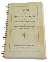 Foods for Home and Trade by George and Goold 1942 Girls&#39; Trade Textbook Cookbook - £16.78 GBP