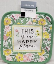 1 Printed Jumbo Printed Pot Holder, 8&quot;x8&quot;, Flowers, This Is Our Happy Place, Tl - £6.25 GBP