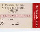 The Kennedy Center Presents Stardust Ticket Stub March 1990 - £9.46 GBP
