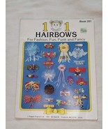 101 Hairbows Craftbook Vintage 1991 Kappie Originals - £9.71 GBP