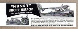 1953 Print Ad Husky Ditcher Terracer All Purpose Grader Northfield Iron,MN - $9.79