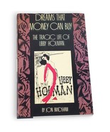 Dreams That Money Can Buy Life of Libby Holman 1985 1st Ed Hardcover DJ - $24.99
