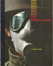 Mayday: Kent State (1981) J. Gregory Payne -Kendall/ Hunt Publishing Company Tpb - £492.06 GBP