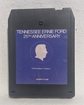 Tennessee Ernie Ford 25TH Anniversary Yesterday / Today 8 Track Tape - Pre-owned - £5.07 GBP