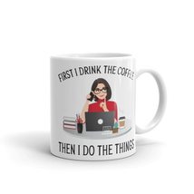 First I Drink the Coffee. Then I Do the Things Mug, Coffee Addict Mug, Coworker  - £14.43 GBP