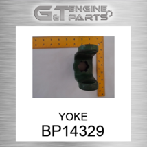 BP14329 YOKE fits JOHN DEERE (New OEM) - $95.95