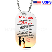 Dog Tag Birthday Gift for Son From Love Mom You are Always My Little Boy -D302 - £28.01 GBP+