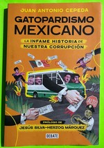 Gatopardismo Mexicano: La Infame Historia de Nuestra Corrupcion~Cepeda (PB 2022) - £11.23 GBP