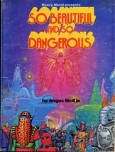 SO BEAUTIFUL AND SO DANGEROUS BY ANGUS MCKIE SOFTCOVER GRAPHIC NOVEL 1979 - $74.95