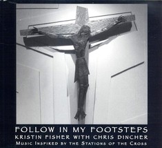 Follow In My Footsteps: Music Inspired By The Stations Of The Cross Kristin Fish - £12.35 GBP