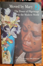 Moved by Mary : The Power of Pilgrimage in the Modern World by Willy Jansen... - £3.87 GBP