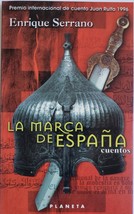 La Marca de Espana Cuentos 1997 by Enrigue Serrano - $39.95