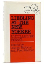 A. J. Liebling &amp; James Barbour &amp; Fred Warner Liebling At The New Yorker Uncol - £42.16 GBP