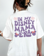 In My Disney Mama Era Graphic Tee T-Shirt for Women and Moms Mickey Mous... - £18.35 GBP