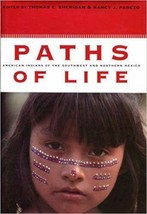 Paths of Life : American Indians of the Southwest and Northern Mexico - £4.75 GBP