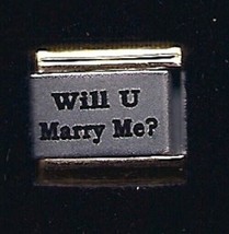 Will U Marry Me? Wholesale Laser Gold Trim Italian Charm 9MM K#9 - £11.19 GBP