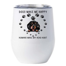 Funny Dachshund Dog Pet Lover Tumbler 12oz Dogs Make Me Happy Wine Glass Gift - £18.11 GBP