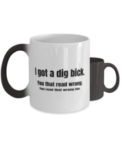 Funny Novelty Mugs I Got A Dig Bick CC-Mug  - £14.34 GBP