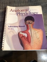ANATOMY AND PHYSIOLOGY, THE UNITY OF FORM AND FUNCTION, LAB MANUAL - $32.68