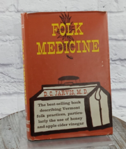 Folk Medicine by D.C. Jarvis, M.D. Vermont Folk Practices 1974 Hardcover DJ - £19.11 GBP