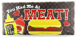 You Had Me at Meat, 9&quot; BBQ Standing Desk Display Sign, Hamburger Love Decoration - £11.35 GBP