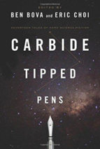 Carbide Tipped Pens - edited by Ben Bova and Eric Choi - 1st Ed. HC - NEW - £11.86 GBP