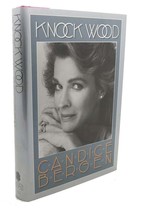 Candice Bergen KNOCK WOOD  1st Edition 1st Printing - £55.28 GBP