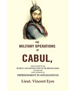 The Military Operations at Cabul: Which Ended in the Retreat and Destruc... - £16.12 GBP